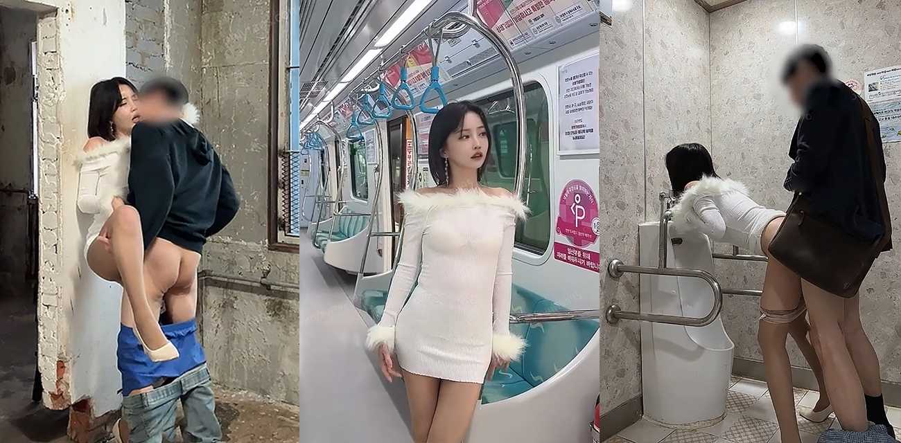 韩国网黄美女 韩善月sunwall 真实搭讪做爱视频 地铁勾引无套内射 又在废弃屋里连续中出！ - 51吃瓜网-51吃瓜网