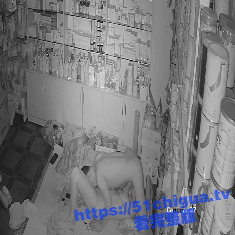 新流出黑客破解小卖部摄像头 夫妻深夜激情69互舔 站立式插穴 变换各种骚姿势泻火-51吃瓜网